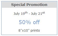 Special Promotion 50% off 8" x 10" prints