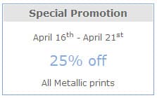 Special Promotion 25% off all metallic prints