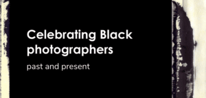 Celebrating Black photographers blog title image
