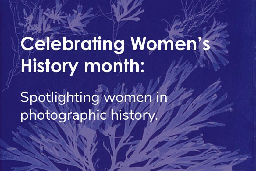Anna to Annie: Spotlighting women in photographic history.