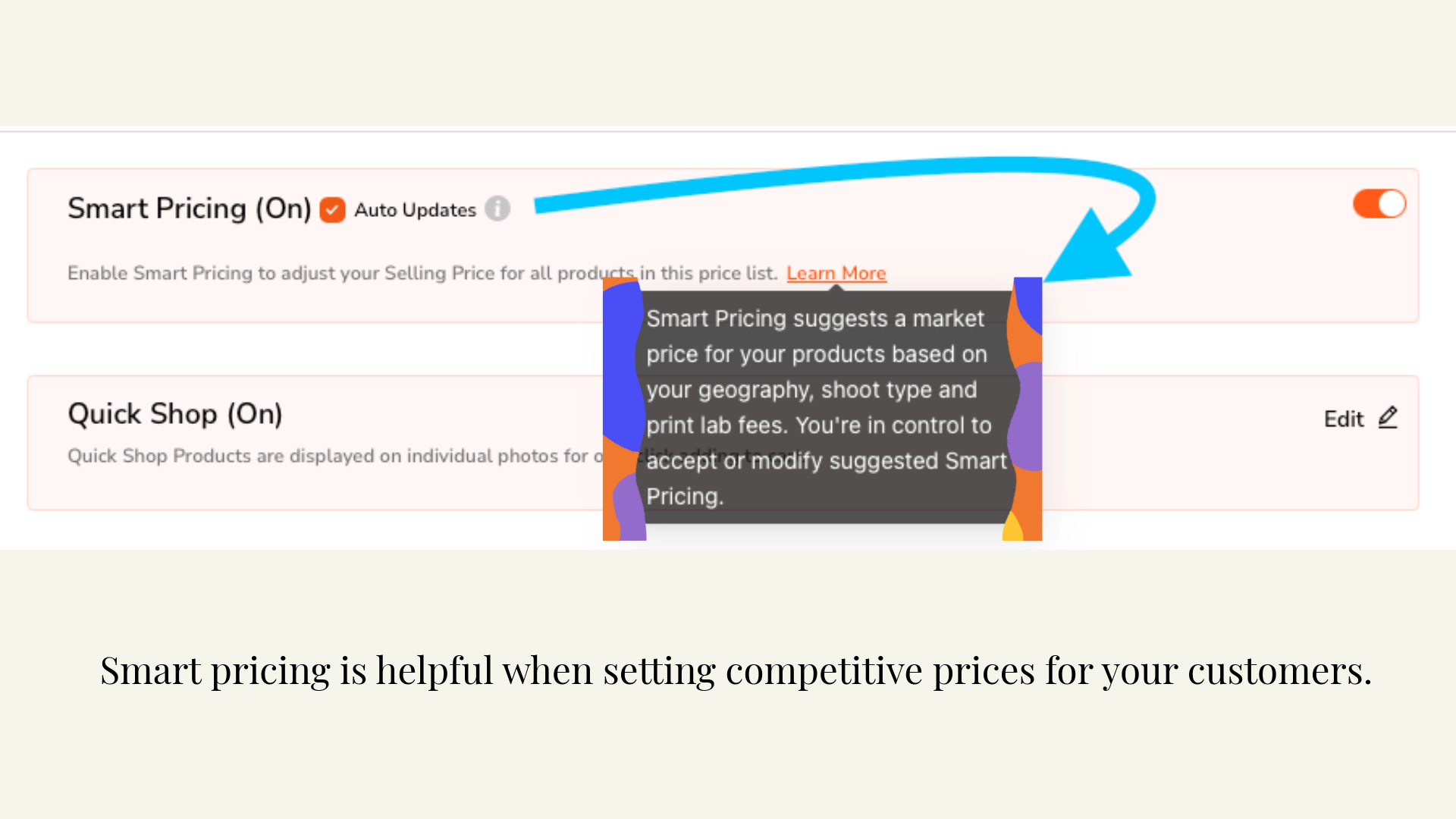 The image shows a settings panel with "Smart Pricing (On)" and "Quick Shop (On)" options, with a tooltip explaining that Smart Pricing suggests market prices based on geography, shoot type, and print lab fees. A blue arrow points from the tooltip back to the "Smart Pricing (On)" toggle.